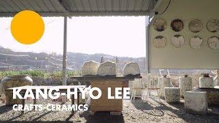 [ART OF KOREA] KANG-HYO LEE KOREAN CRAFTS-CERAMICS ARTIST INTERVIEW
