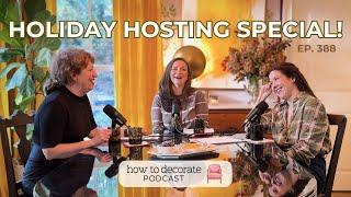 2024 Holiday Hosting Special! | Ep. 388