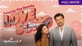 Love On The Danube: Love Song | Free Hallmark Movie | Hallmark+