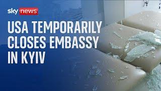 Ukraine: USA temporarily closes embassy in Kyiv