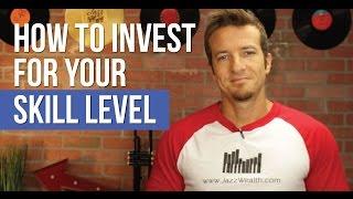 How to invest for your skill level | Retirement Investing