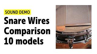 Ultimate Snare Wires Comparison | 10 models | Sound Demo (no talking)