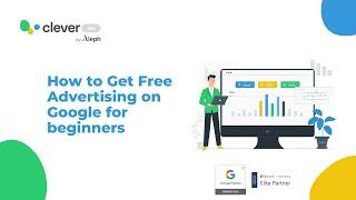 How to Advertising on Google for beginners  | Clever Ads