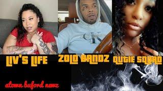 LIVS LIFE CLAPBACK TO QUTIE SQUAD / ZOLO BANDZ CHEATS ON DONNA / FAKE PREGNANCY RECAP