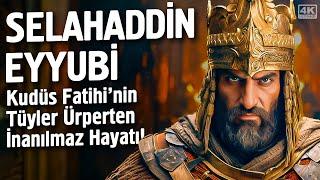 Selahaddin Eyyubi - Kudüs Fatihi'nin Tüyler Ürperten İnanılmaz Hayatı