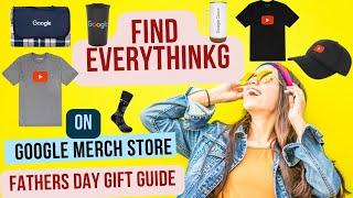 Find Everything On Google Merchandise Store | Google Merch |Merchant Center | Fathers Day Gift Guide