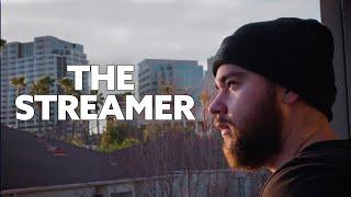 THE STREAMER: A Documentary