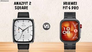 Amazfit Active 2 Square vs Huawei Watch Fit 4 Pro || Full Comparison