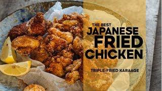 The Secret to Perfect Karaage (Japanese Fried Chicken)