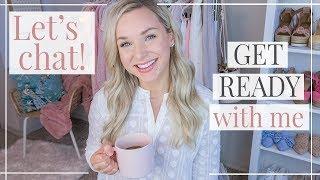 GRWM: Chatty Life Update + Weekend Makeup Routine | Shannon Sullivan