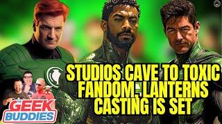 Studios Cave to Toxic Fandom, LANTERNS Casting is Set! | THE GEEK BUDDIES