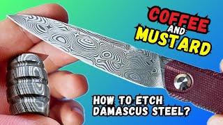 How to Etch Damascus Steel with Coffee & Mustard - Easy DIY Damasteel Guide Using Household Products