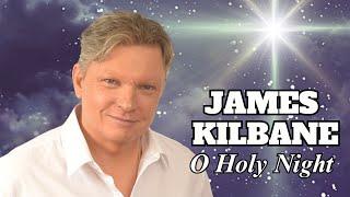 O Holy Night - James Kilbane.