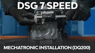 DSG 7 Speed Mechatronic Installation (DQ200)