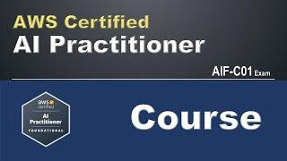 AWS Certified AI Practitioner Course | AIF-C01 Training