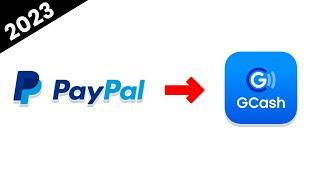 Paypal to Gcash - Complete Guide (New Update 2023)