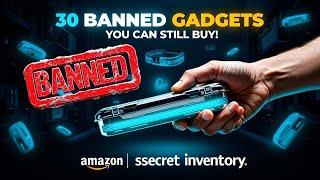 30 BANNED GADGETS YOU CAN STILL BUY ON AMAZON | EVERYONE NEED
