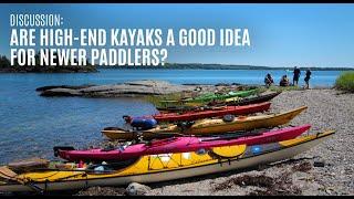 Are High-End Kayaks a Good Idea for Newer Paddlers - A Discussion - Kayak Hipster