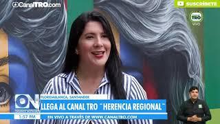 Herencia Regional: nueva serie documental del Canal TRO realizada en Santander