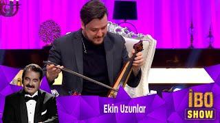 Ekin Uzunlar -  KEMENÇE SHOW