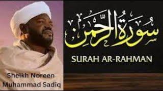 Surah Ar  Rahman Best Recitation by Sheikh Noreen Muhammad Siddiq with full translation