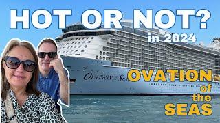 Ovation of the Seas in 2024: Is she hot, or not??