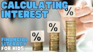 Financial Literacy—Calculating Interest | Learn an easy way to calculate interest