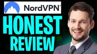 NordVPN HONEST Review Pros and Cons (2025) - Is It REALLY as Good as They Say?