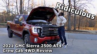 Ridiculous - 2021 GMC Sierra 2500 AT4 Crew Cab w/ 4WD Review