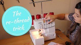 Quick and easy re-thread trick for sergers/overlockers