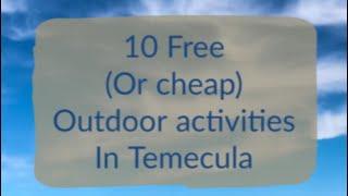 Top 10 Free things to do in Temecula, CA