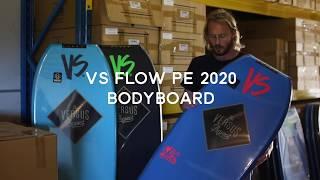 VS Flow PE 2020 Bodyboard