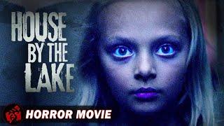 HOUSE BY THE LAKE | Horror Supernatural | Full Movie | FilmIsNow Horror