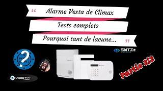 Alarme vesta climax. Test radio complet ! Ça avait pourtant bien commencé! Certification ?? Part 2/2