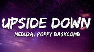 Meduza - Upside Down (feat. Poppy Bascomb) [Lyrics]