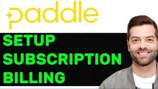 NEW! How to Set Up Subscription Billing in Paddle Without Code In 2025! (FULL GUIDE)