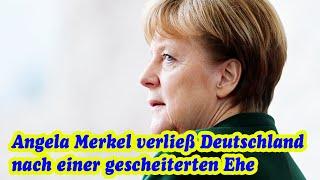 Angela Merkel verließ Deutschland nach einer gescheiterten Ehe