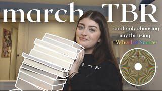 my march tbr! randomly choosing books using wheel of names! | monthly tbr 