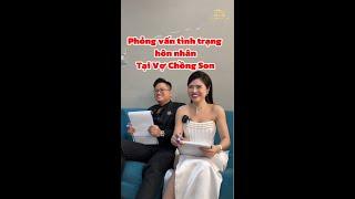 Phỏng Vấn Tình Trạng Hôn Nhân Tại Vợ Chồng Son | Giang Venux daily