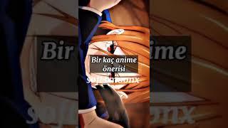 Bir kaç anime önerisi