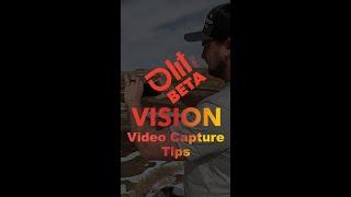 VISION Tutorial: Tips to Capture Video Clips for LITPro VISION