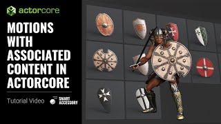 Motions with Associated Content in ActorCore | ActorCore Tutorial