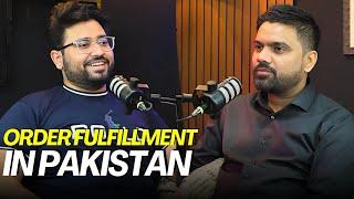 Order FulFillment In Pakistan | Delivery Issues people face | Tahseen Islam Podcast (Re-uploaded)