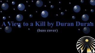 A View to a Kill by Duran Duran (bass cover)