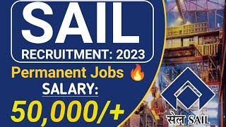 SAIL Recruitment 2023| SAIL MT Vacancy 2023| Rourkela Steel Plant Job's Vacancy| SAIL Vacancy|