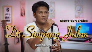 DI SIMPANG JALAN _ ine sinthya | cover slow pop version by zanca