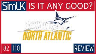 Fishing North Atlantic REVIEW IS IT ANY GOOD? with Sim UK