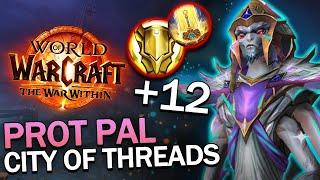 City of Threads +12 | Templar Prot pala | TWW BETA M+