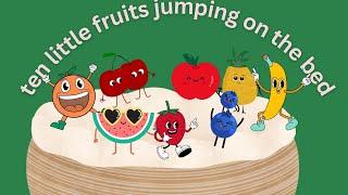 TEN LITTLE FRUITS JUMPING ON THE BED | Fun and educational song for kids | SooLoo kids