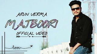 MAJBOORI | Teaser (Official Video) |Arun Verma | Sukriti Sharma | Latest Punjabi Song 2021 ||